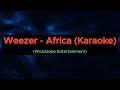 Weezer - Africa (Karaoke)