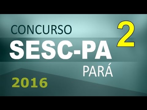 Concurso SESC PA 2016 Pará Informática # 2 - Cargos nível médio e superior