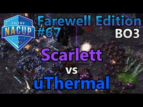 Filthy Weekly #67 - Scarlett (Z) vs uThermal (T) - Farewell Edition