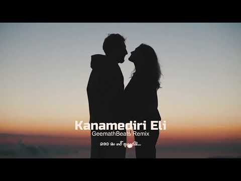 Kanamediri Eli (GeemathBeats Remix)