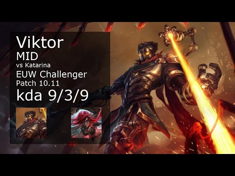 Viktor Mid vs Katarina - EUW Challenger 9/3/9 Patch 10.11 Gameplay