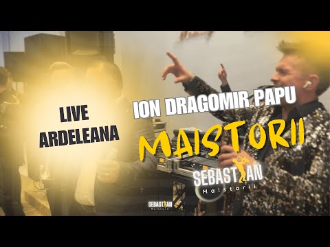 Maistorii x Ion Dragomir Papu | Gardu-i bun de scanduri late | Ardeleana | LIVE 2024
