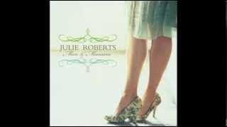 Julie Roberts - Lonely Alone