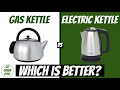 Gas Kettle Vs Electric Kettle | Which Uses Less Energy?
