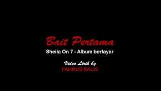 Download lagu Bait Pertama - Sheila On 7 Video Lirik mp3