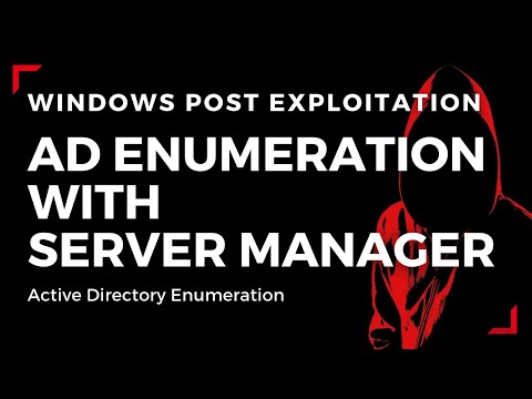 Active Directory Enumeration With Server Manager