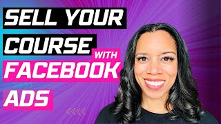 How ANYONE can use Facebook Ads to sell an online course