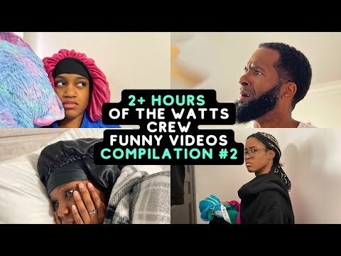 2+ HOURS OF THE WATTS CREW FUNNY VIDEOS | BEST OF THE WATTS CREW COMPILATION #2