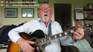 Guitar: Kisses Sweeter Than Wine (Including lyrics and chords)