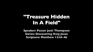 Treasure Hidden In A Field - Matthew 13:44-46