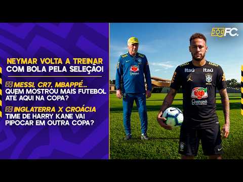 NEYMAR TREINA EM CAMPO; ANCELOTTI INSISTE NO 4-2-4; PORTUGAL NA COPA; INGLATERRA JOGA -QUEBRADA FC
