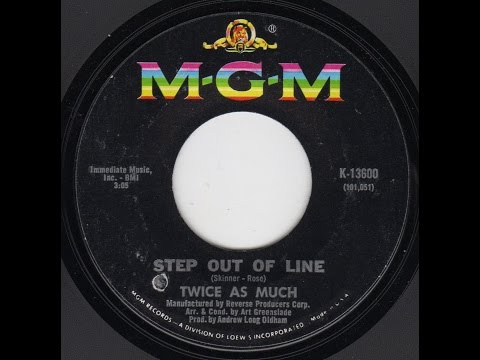 "STEP OUT OF LINE"  TWICE AS MUCH  MGM 45-K 13600 P.1966 USA