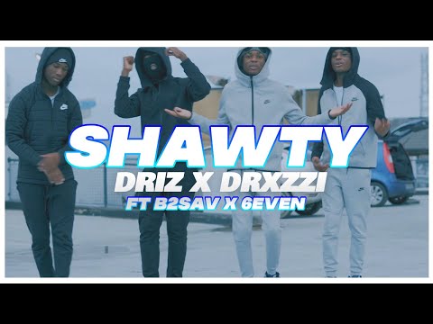 Driz x Drxzzi - Shawty ft B2sav x 6even (Official Music Video)