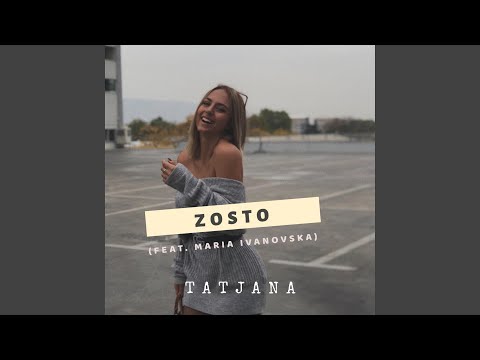 Zosto (feat. Maria Ivanovska)
