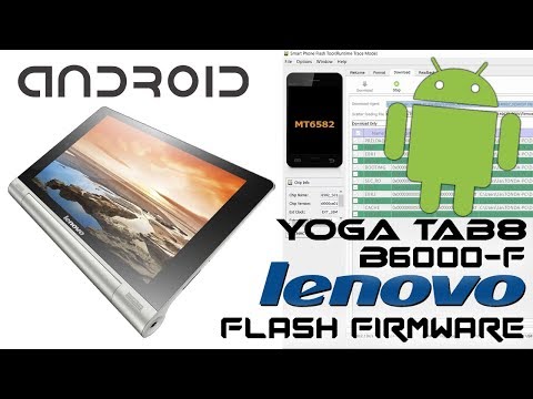 Lenovo Yoga TAB 8 B6000 Android tablet How to Flash Stock Rom Recovery Firmware