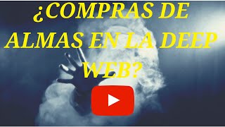 ¿Compra de almas en la Deep Web? (Azrael Creed)