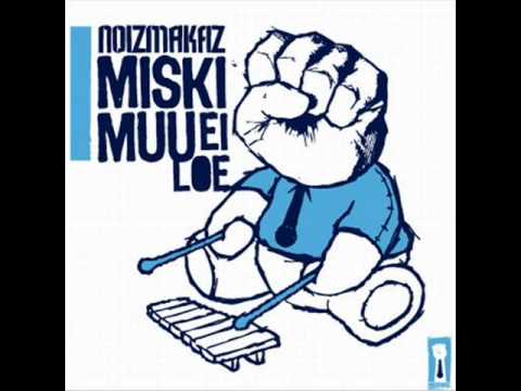 Noizmakaz - Miski Muu Ei Loe