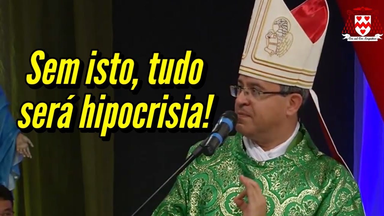“Pratique os Mandamentos por amor. Caso contrário, será pura hipocrisia!” (Dom José Falcão)