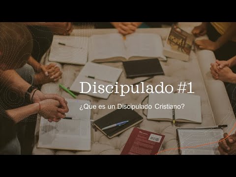 Discipulado #1 ¿Que es un Discipulado Cristiano?