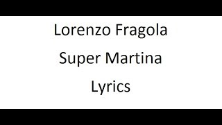 Lorenzo Fragola - Super Martina - Lyrics