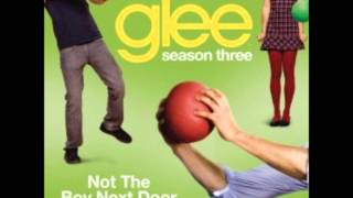 Not The Boy Next Door - Glee