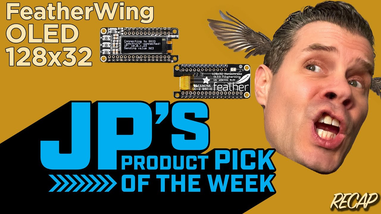 JP’s Product Pick of the Week 11/12/24 FeatherWing OLED 128x32 RECAP