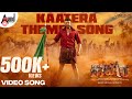 KAATERA Theme Video Song Darshan Aradhanaa Tharun Rockline Venkatesh V Harikrishna