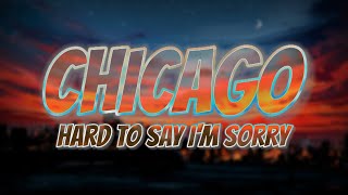 Download lagu Chicago - Hard To Say I'm Sorry / Sub Español-Ingles  Lyrics mp3