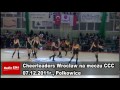 Wideo: Cheerleaders Wrocaw na meczu CCC Polkowice