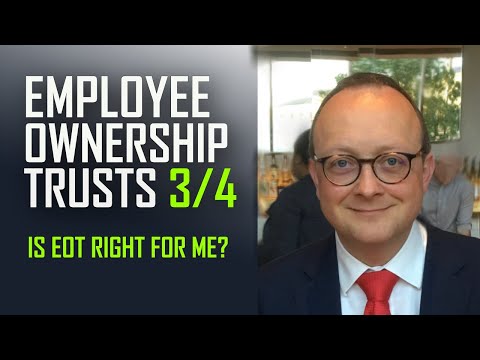 Employee Ownership Trusts 3/4 (EOT)