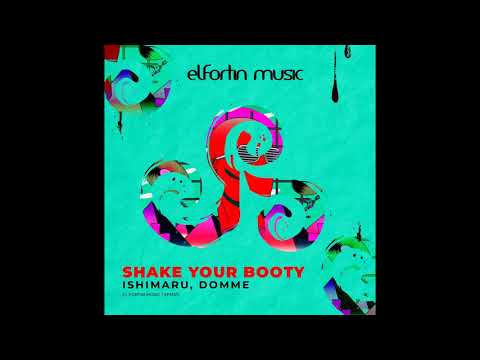 Ishimaru, DOMME - Shake Your Booty (Original Mix)