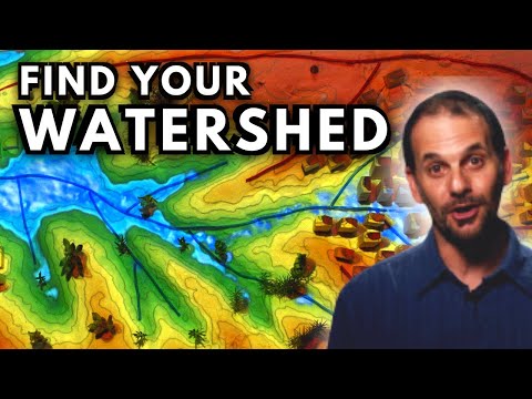 How (and why) to FIND YOUR WATERSHED