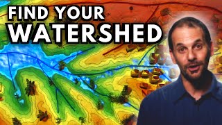How (and why) to FIND YOUR WATERSHED