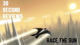 30 SECOND REVIEWS: Race the Sun