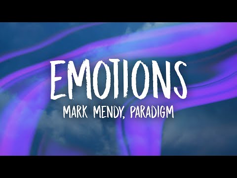 Mark Mendy & Paradigm - Emotions (Lyrics)