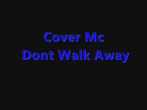 Mc Cover Dont Walk away