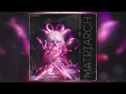 [+20] DARK LOOP KIT/SAMPLE PACK 2022 - "MATRIARCH" (FUTURE, EST GEE, NARDO WICK, BOSTON RICHEY)