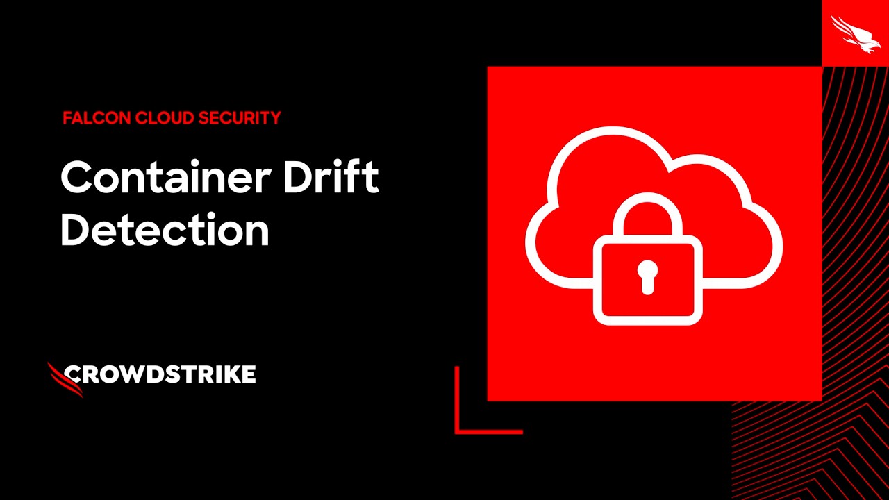 Falcon Cloud Security: Container Drift Detection