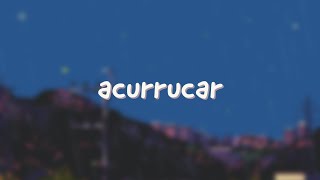 ed maverick - acurrucar [letra]