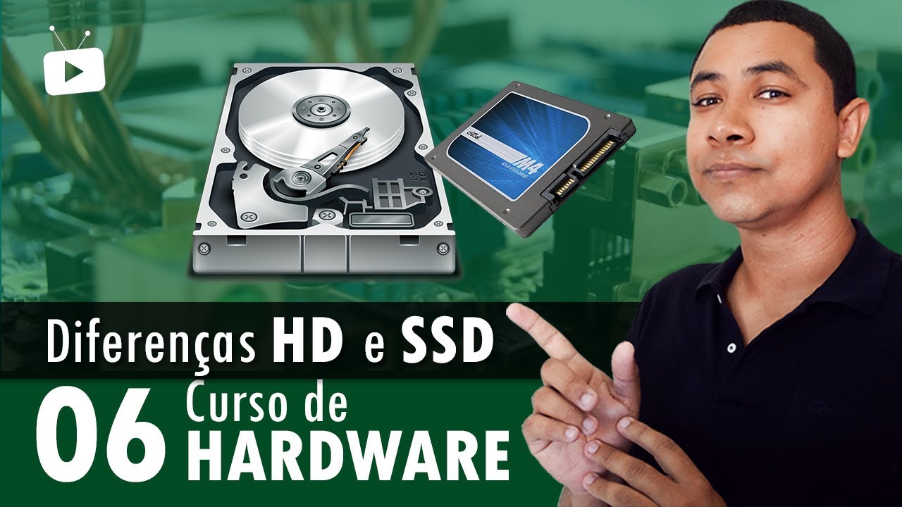 Curso de Hardware #06 - Qual a diferença entre SSD e HD?