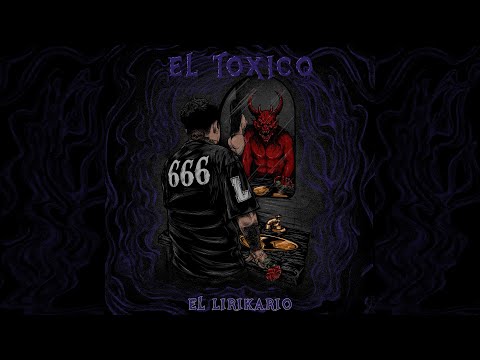 El Lirikario - El Toxico (AUDIO OFFICIAL) 2025