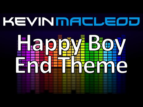 Kevin MacLeod: Happy Boy End Theme