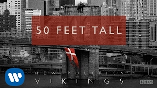 50 Feet Tall Music Video