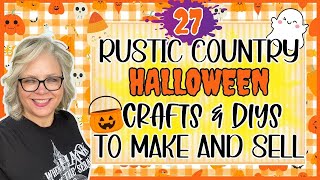 🎃💜 Rustic Country Halloween Crafts and DIYs to Make and Sell this Year! 2024 Collection Video!