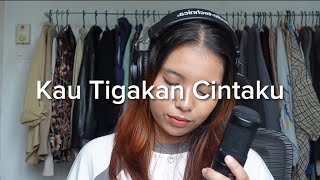 Download lagu Elkasih - Kau Tigakan Cintaku (cover) by Cinta mp3