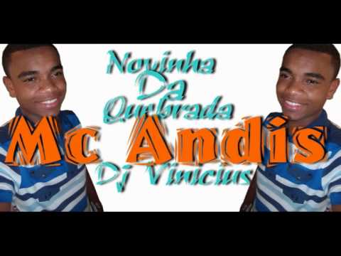 Mc Andis Novinha Da Quebrada 2014
