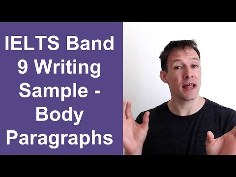 IELTS Band 9 Writing Sample - Body Paragraphs (2018) (IELTS Band 9 Writing Sample - Body Paragraphs (2018))