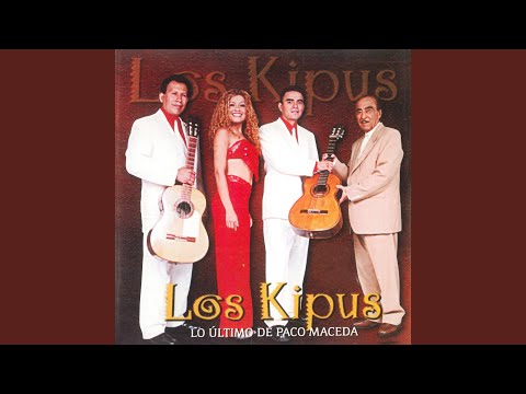 Te Quiero Te Quiero Los Kipus - Full Pasillos Y Vals
