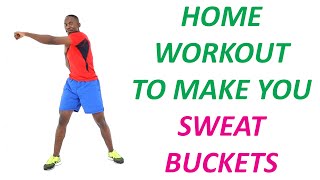 Home Workout to Make You Sweat Buckets/ Burn Fat in 20 Minutes