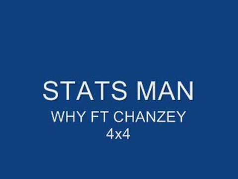 Stats Man - Why Ft Chanzey